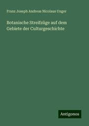 Cover von Botanische Streifzüge auf dem Gebiete der Culturgeschichte
