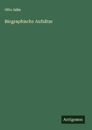 Cover von Biographische Aufsätze