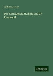 Cover von Das Kunstgesetz Homers und die Rhapsodik