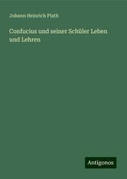 Cover von Confucius und seiner Schüler Leben und Lehren
