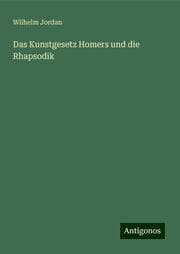 Cover von Das Kunstgesetz Homers und die Rhapsodik
