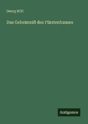 Cover von Das Geheimniß des Fürstenhauses