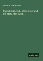 Cover von Das schleswig'sche Wattenmeer und die friesischen Inseln