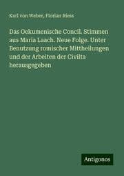 Cover von Das Oekumenische Concil. Stimmen aus Maria Laach. Neue Folge. Unter Benutzung romischer Mittheilungen und der Arbeiten der Civilta herausgegeben