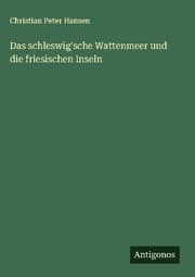 Cover von Das schleswig'sche Wattenmeer und die friesischen Inseln