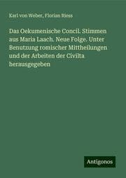 Cover von Das Oekumenische Concil. Stimmen aus Maria Laach. Neue Folge. Unter Benutzung romischer Mittheilungen und der Arbeiten der Civilta herausgegeben