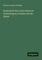 Cover von Denkschrift über einen Kanal zur Verbindung der Nordsee mit der Ostsee