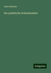 Cover von Der praktische Schachmeister