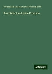 Cover von Das Steinöl und seine Producte