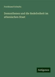 Cover von Demosthenes und die Redefreiheit im athenischen Staat
