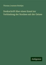 Cover von Denkschrift über einen Kanal zur Verbindung der Nordsee mit der Ostsee