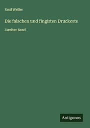 Cover von Die falschen und fingirten Druckorte