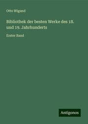 Cover von Bibliothek der besten Werke des 18. und 19. Jahrhunderts