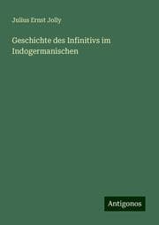 Cover von Geschichte des Infinitivs im Indogermanischen