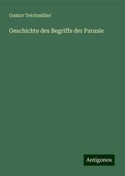 Cover von Geschichte des Begriffs der Parusie
