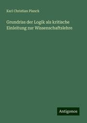 Cover von Grundriss der Logik als kritische Einleitung zur Wissenschaftslehre