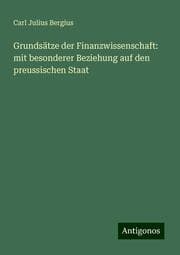 Cover von Grundsätze der Finanzwissenschaft: mit besonderer Beziehung auf den preussischen Staat