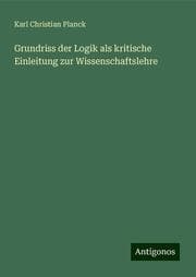 Cover von Grundriss der Logik als kritische Einleitung zur Wissenschaftslehre