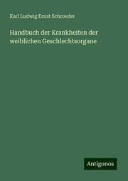 Cover von Handbuch der Krankheiten der weiblichen Geschlechtsorgane