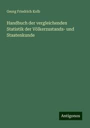 Cover von Handbuch der vergleichenden Statistik der Völkerzustands- und Staatenkunde