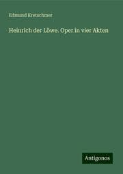 Cover von Heinrich der Löwe. Oper in vier Akten