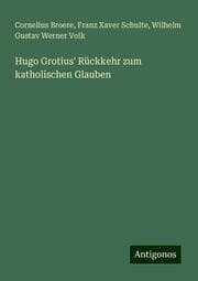 Cover von Hugo Grotius' Rückkehr zum katholischen Glauben