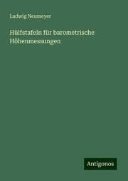 Cover von Hülfstafeln für barometrische Höhenmessungen