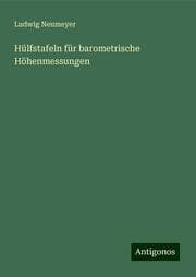 Cover von Hülfstafeln für barometrische Höhenmessungen