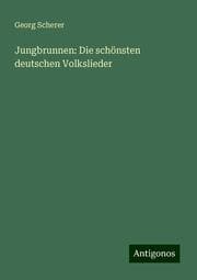 Cover von Jungbrunnen: Die schönsten deutschen Volkslieder