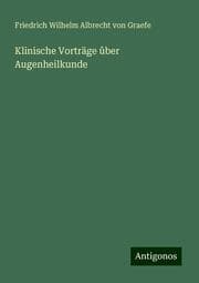 Cover von Klinische Vorträge ûber Augenheilkunde