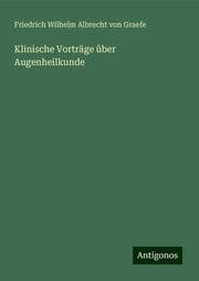 Cover von Klinische Vorträge ûber Augenheilkunde