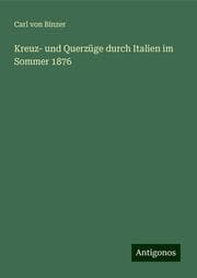 Cover von Kreuz- und Querzüge durch Italien im Sommer 1876