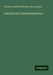 Cover von Lehrbuch der Frauenkrankheiten
