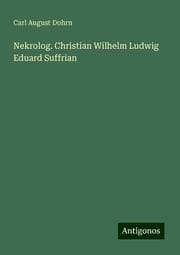 Cover von Nekrolog. Christian Wilhelm Ludwig Eduard Suffrian