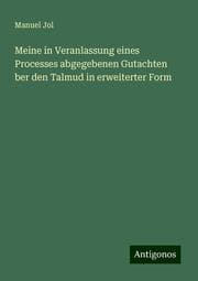 Cover von Meine in Veranlassung eines Processes abgegebenen Gutachten ber den Talmud in erweiterter Form