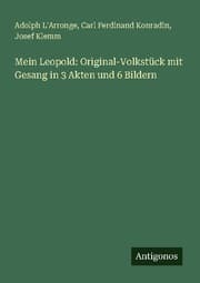 Cover von Mein Leopold: Original-Volkstück mit Gesang in 3 Akten und 6 Bildern