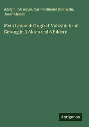 Cover von Mein Leopold: Original-Volkstück mit Gesang in 3 Akten und 6 Bildern