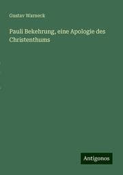 Cover von Pauli Bekehrung, eine Apologie des Christenthums