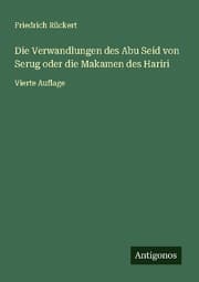 Cover von Die Verwandlungen des Abu Seid von Serug oder die Makamen des Hariri