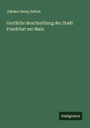 Cover von Oertliche Beschreibung der Stadt Frankfurt am Main