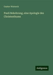 Cover von Pauli Bekehrung, eine Apologie des Christenthums