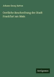 Cover von Oertliche Beschreibung der Stadt Frankfurt am Main