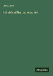 Cover von Heinrich Müller und seine Zeit