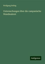 Cover von Untersuchungen über die campanische Wandmalerei