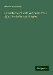 Cover von Römische Geschichte von Sullas Tode bis zur Schlacht von Thaspus