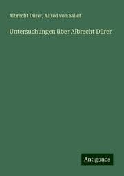 Cover von Untersuchungen über Albrecht Dürer