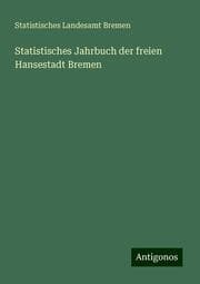 Cover von Statistisches Jahrbuch der freien Hansestadt Bremen