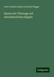 Cover von Spuren der Thiersage auf mittelalterlichen Siegeln