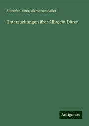 Cover von Untersuchungen über Albrecht Dürer