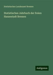 Cover von Statistisches Jahrbuch der freien Hansestadt Bremen